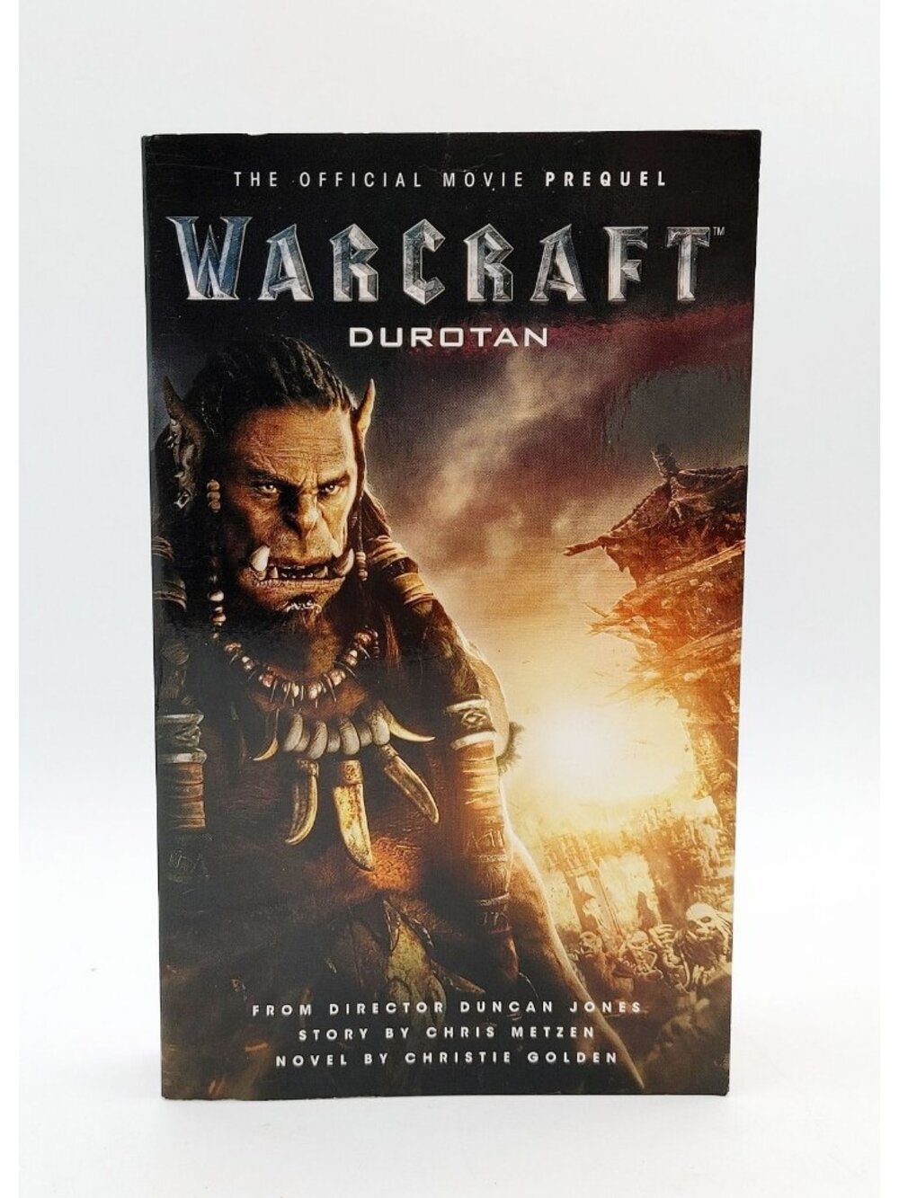 Warcraft: Durotan (The Official Movie Prequel) Warcraft by Christie Golden